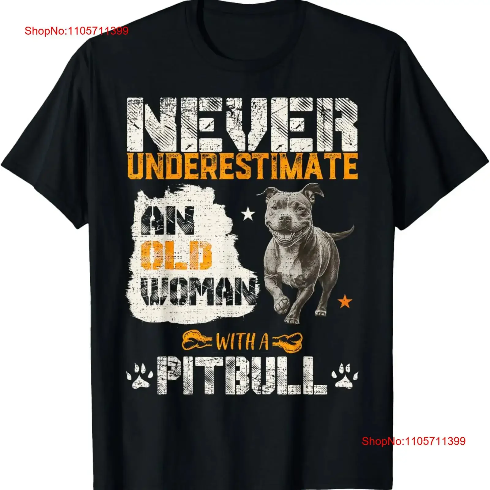 Never Underestimate An Old Woman With A Pitbull Pittie Love T Shirt long or short sleeves vintage Washed fashion Breathable