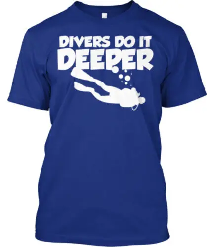 Divers Do It Deeper T-Shirt Made in the USA Size S to 5XL