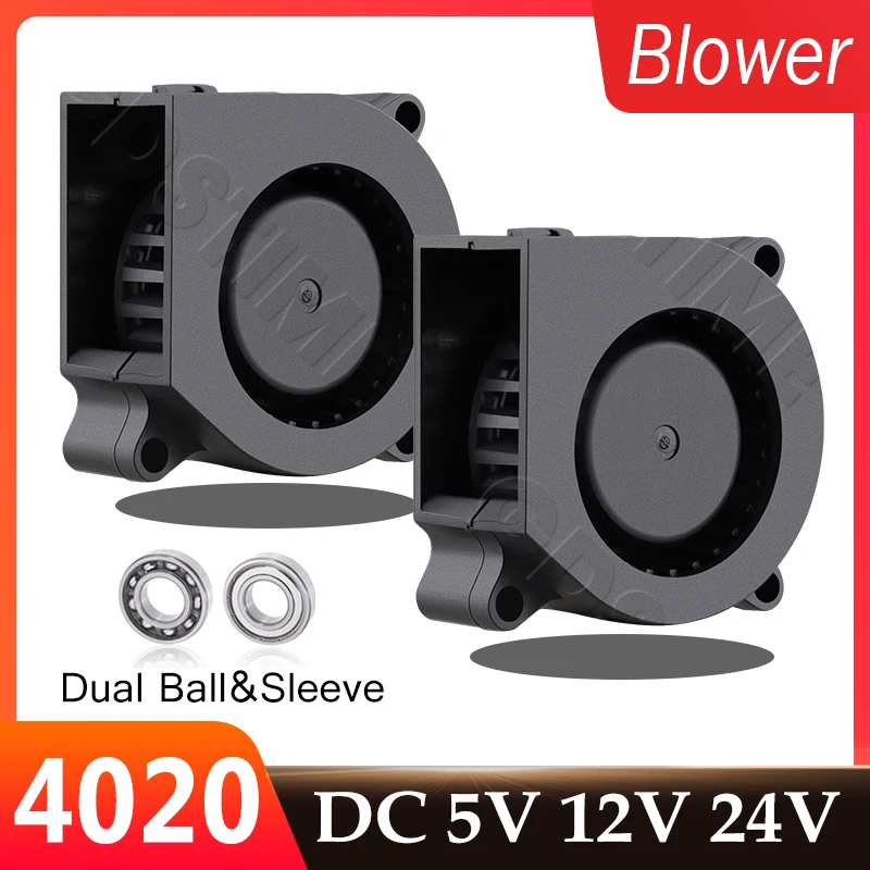 

Gdstime 4020 40mm 3D Printer Blower Fan 5V 12V 24V Dual Ball Radial Fan 40x40x20mm 2Pin Dupont DC Brushless Ventilator Turbo Fan