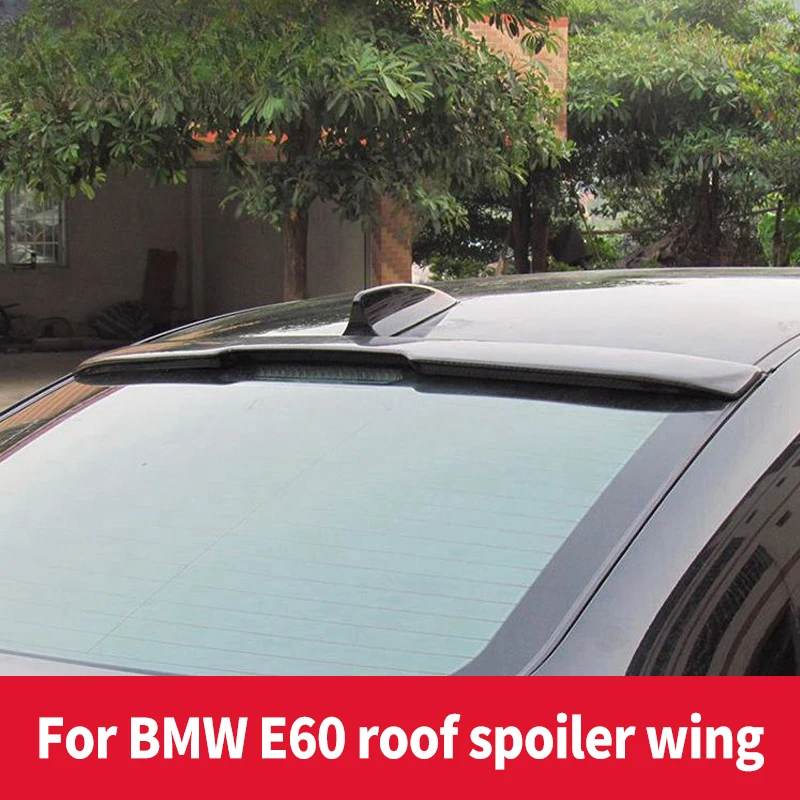 

For BMW E60 520 525 530 2004-2010 year Rear Window Roof Car Spoiler Wing High Quality ABS Black Carbon Tuning Accessories Stylin