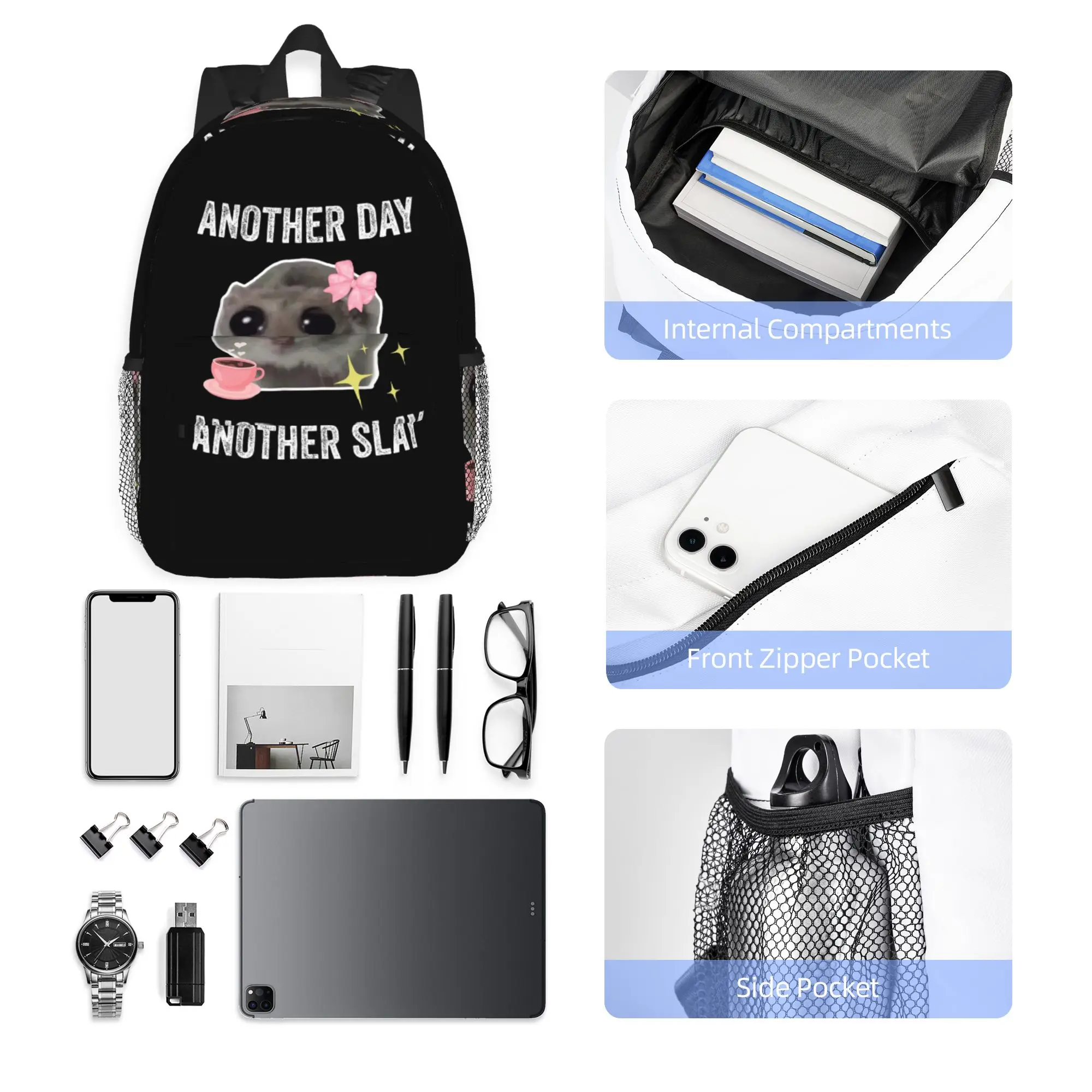 Sad Hamster Another Day Another Slay Backpack Hot Sale Daypack Boys Girls BookBag Shoulder Bags for Men Women School Bag