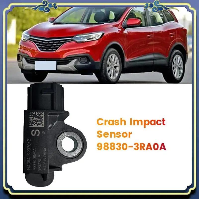 

AU16-Car Crash Sensor 98830-3RA0A For Renault Kadjar Nissan Qashqai X-Trail T32 Dualis 2014-2019 Impact Sensor 988303RA0A