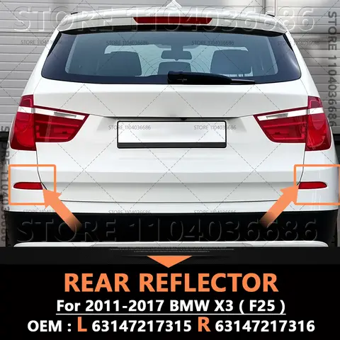 2011-2017 F25 BMW X3 28i 28ix 35ix 28dx 후면 반사판 브레이크 라이트 방향 지시등 63147217315 63147217316