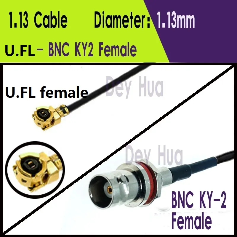 BNC Female To MHF4 U.FL 1 Female BNC KY Female  RF coaxial RG178 1.13 0.81 WIFI WLAN antenna extension RF jumper