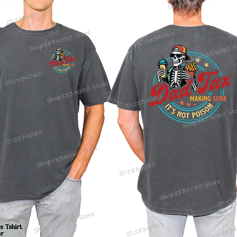 Funny Dad Tax Shirt Making Sure It's Not Poison Gift for Him Father’s Day Short Sleeve Tee Tops Funny Dad Tax Skeleton T-shirts