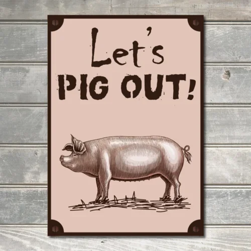 Pig Out Sign Pig Lover Gift Kitchen Owner Decor Sign Metal Plaque Party