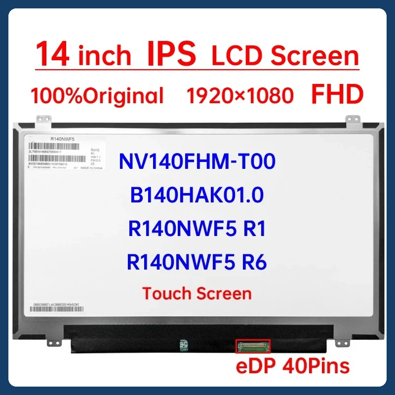 14 Inch LCD Touch Screen B140HAK01.0 NV140FHM-T00 R140NWF5 R1 R6 For Lenovo ThinkPad T470P T470s T470 T480 T480s Display Panel