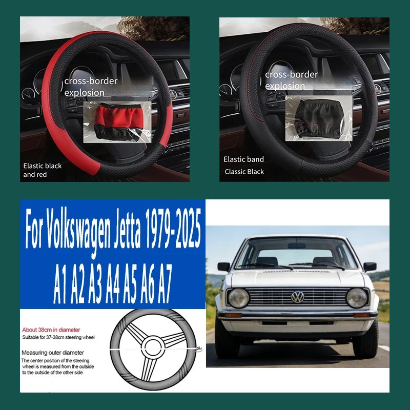 

For Volkswagen Jetta 1979-2025 A1 A2 38cm Steering Wheel Cover PU Leather Anti Slip Steer Wheel Protector Breathable Fiber Braid