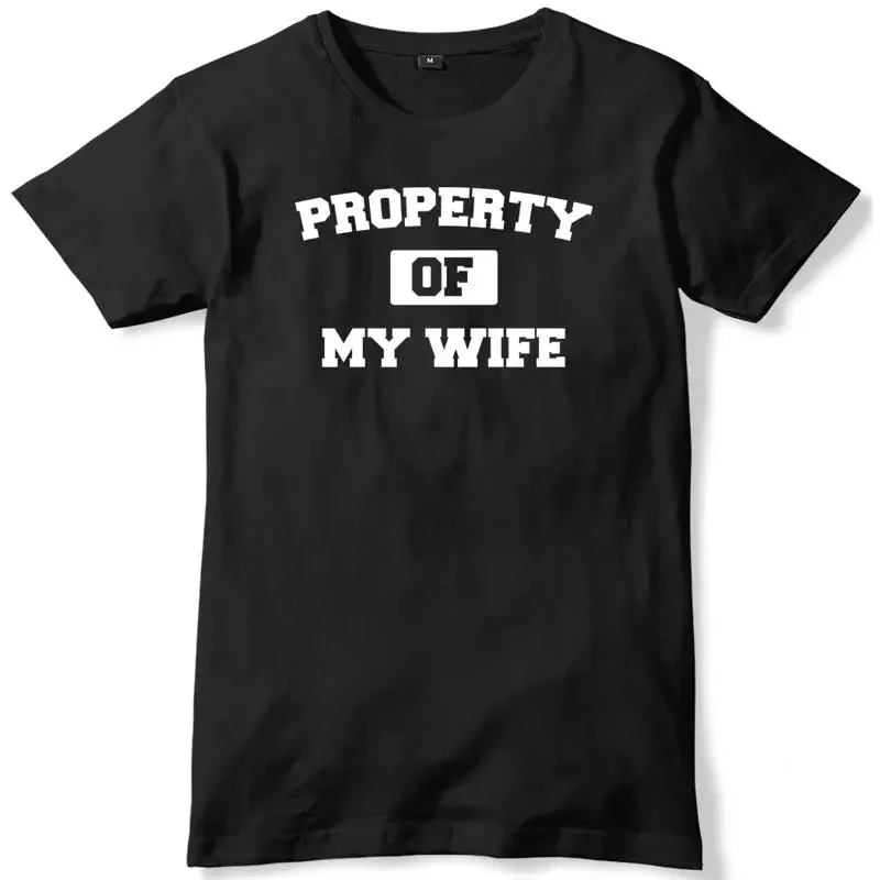 Property Of My Wife Mens Funny Unisex T-Shirt