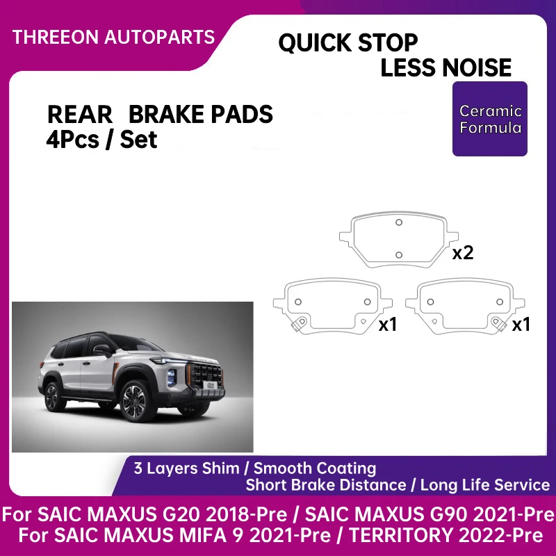 THREEON Rear Ceramic Brake pads For SAIC MAXUS G20 G90 MIFA 9 TERRITORY Fits Both Diesel & Gasoline Engine