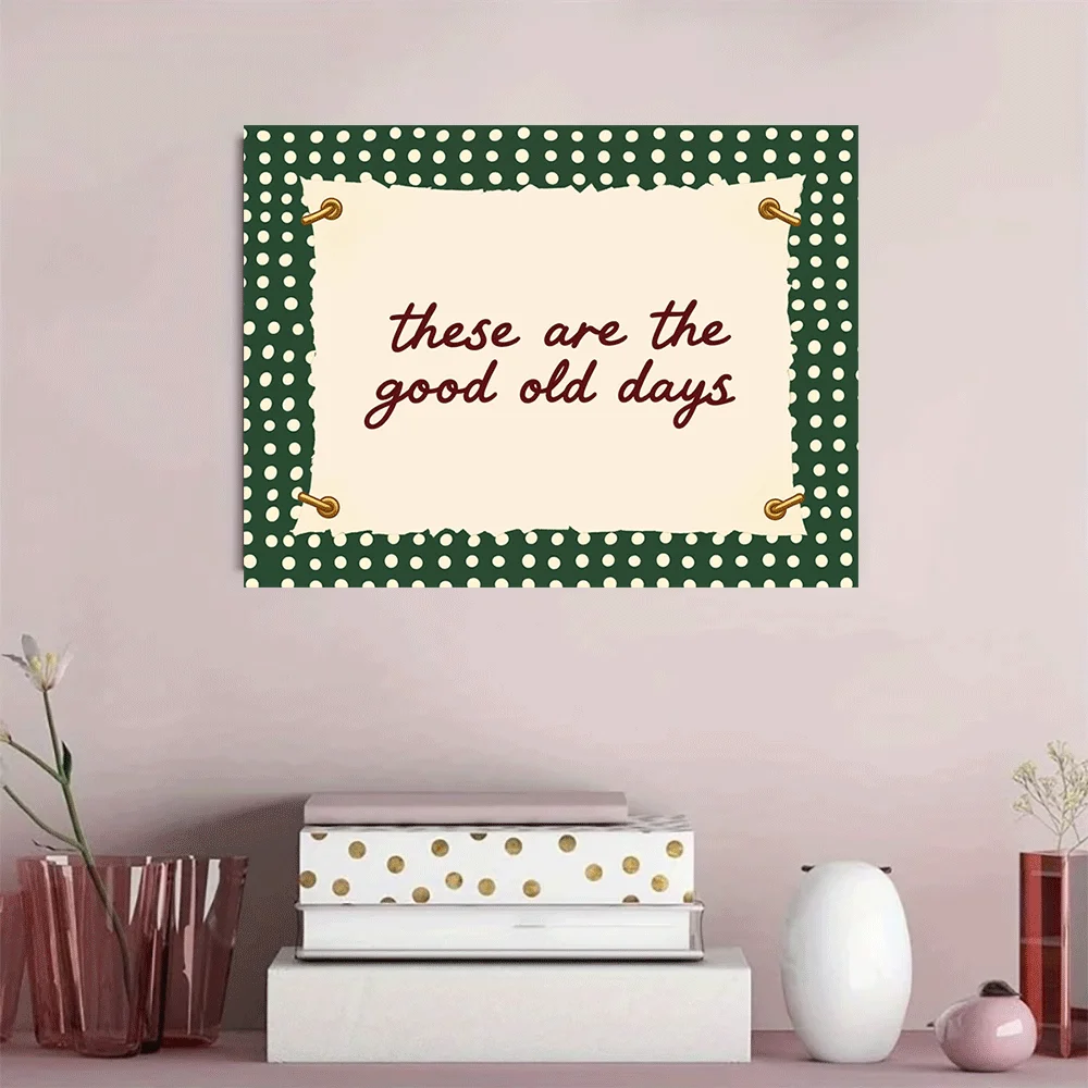 1PC-Canvas poster Unframed  These Are The Good Old Days Polka Dot Canvas Print Wall Art Home Decor  summer
