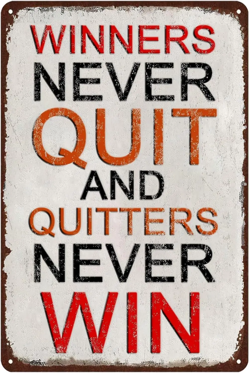 Winners Never Quit,Quitters Never Win Retro Metal Signs Motivational Vintage Tin Signs, Home Bar Cafe Man Cave Wall Decor 8x12 I