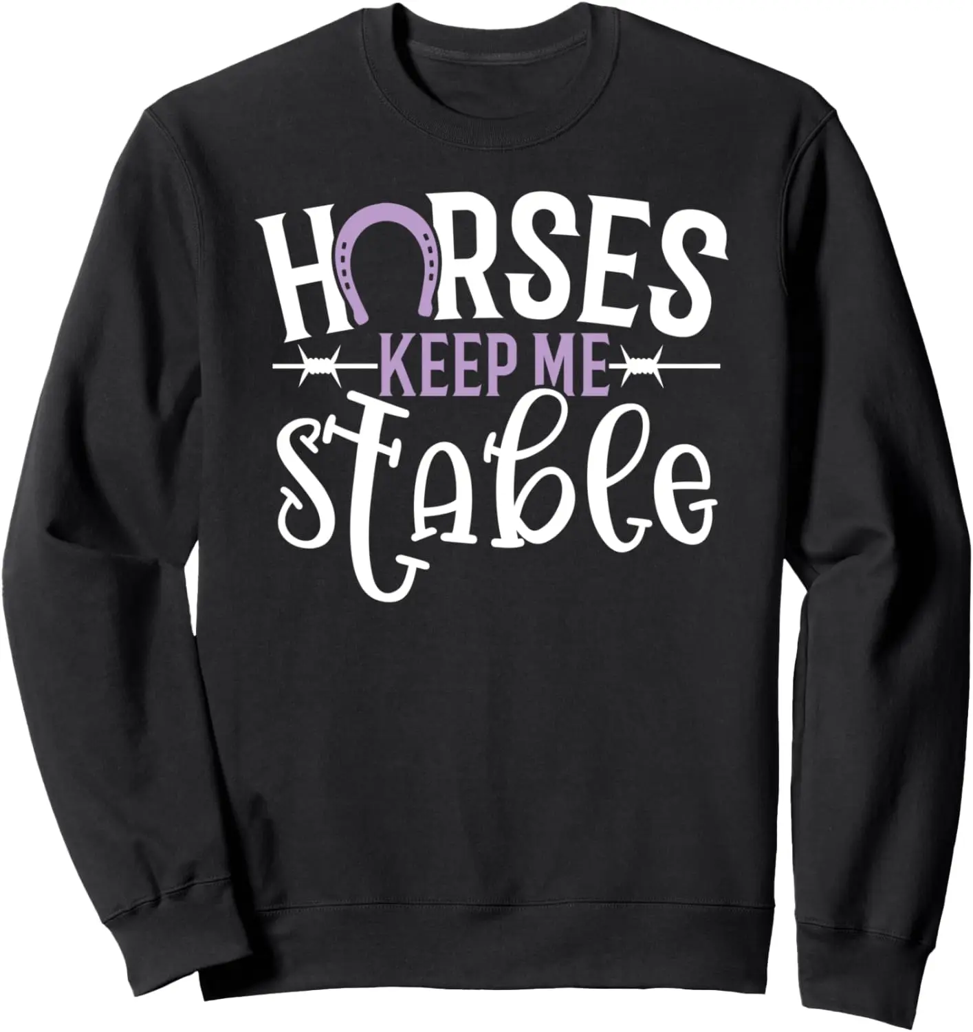

Толстовка с забавными лошадьми и лошадьми Keep Me Stable
