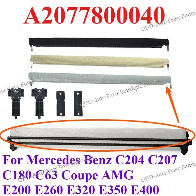 

Only Cloth A2077800040 For Mercedes Benz C204 C207 C180 C63 Coupe AMG E200 Car Skylight Shutter Sunroof Sunshade Shade Curtain