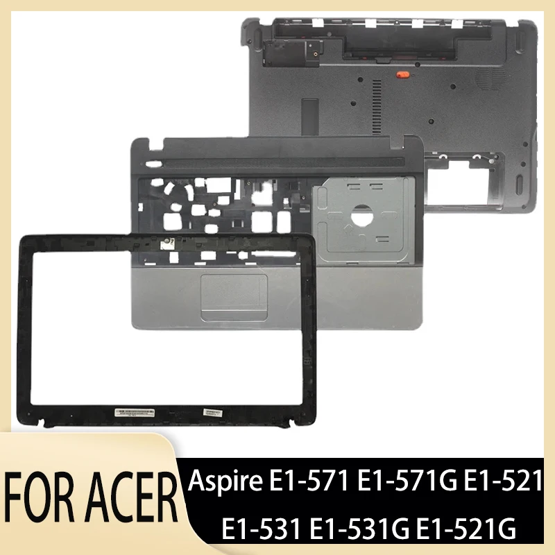 

NEW FOR Acer Aspire E1-571 E1-571G E1-521 E1-531 E1-531G E1-521G laptop Front Bezel/Palmrest Upper cover/BOTTOM CASE