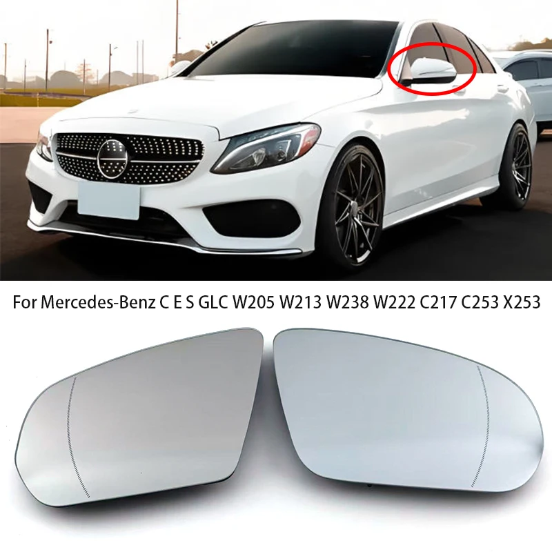 

Heating Side Mirror Glass Lens Door Wing Rearview Mirror Glass For Mercedes-Benz C E S GLC W205 W213 W238 W222 C217 C253 X253