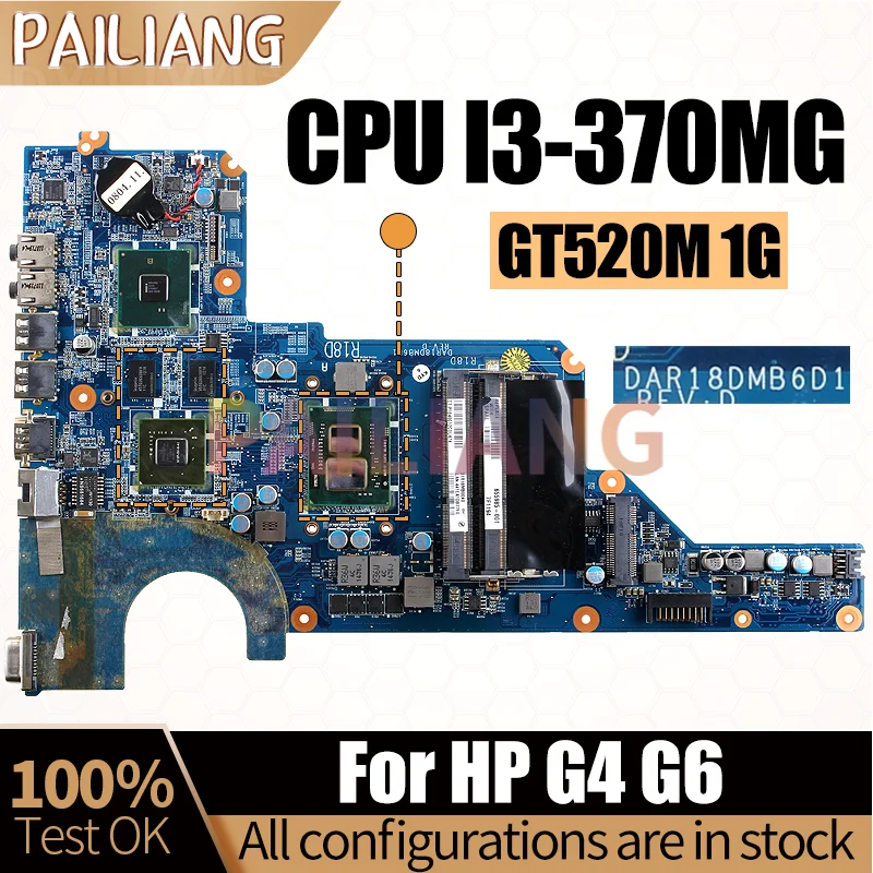 For HP G4 G6 Notebook Mainboard Laptop DAR18DMB6D0 I3-370M GT520M 1G  655985-001 Motherboard Full Tested