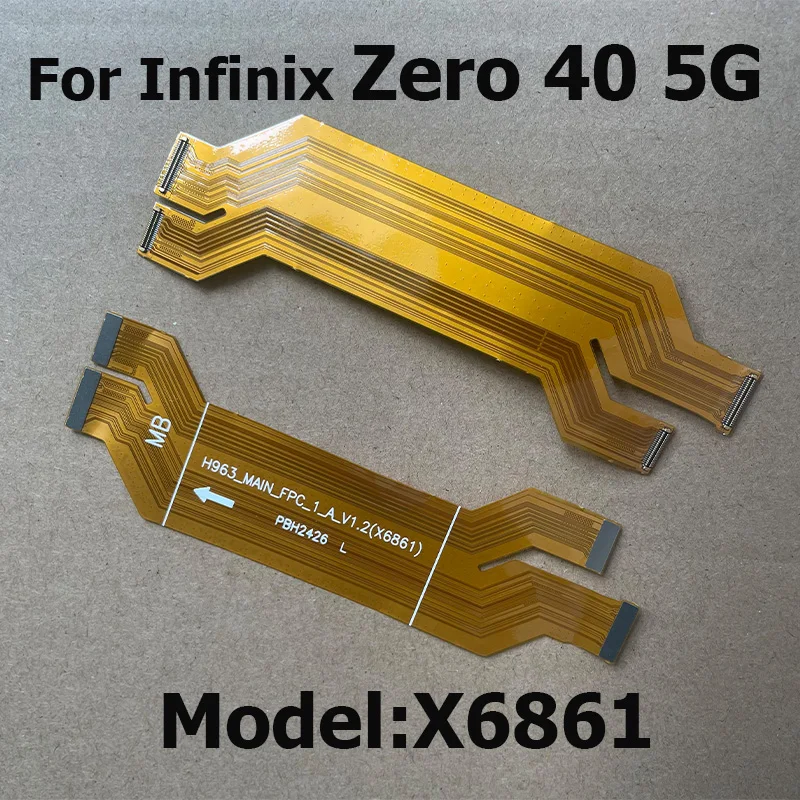 Motherboard For Infinix Zero 40 5G Main FPC LCD Display Connect Mainboard Flex Cable Ribbon 4G X6860 X6861