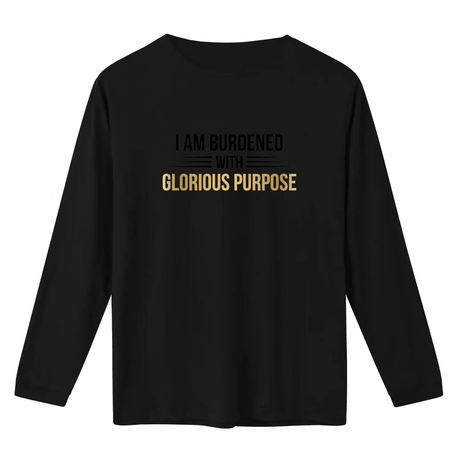 I Am Burdened With Glorious Purpose (Black) T-Shirt Summer Casual Cotton Tee Oversized Streetwear Tops Vintage Graphic Print