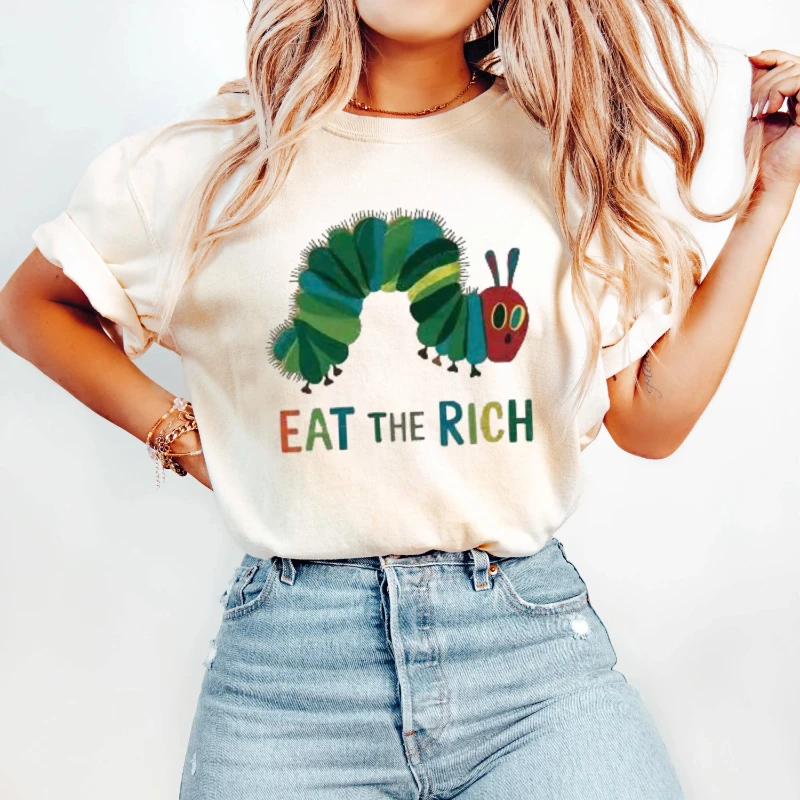 Eat The Rich Caterpillar Tee: Funny Anti-Capitalism Political Shirt Shirt Graphic Shirt, Women's Rights Shirt, Bold Gift