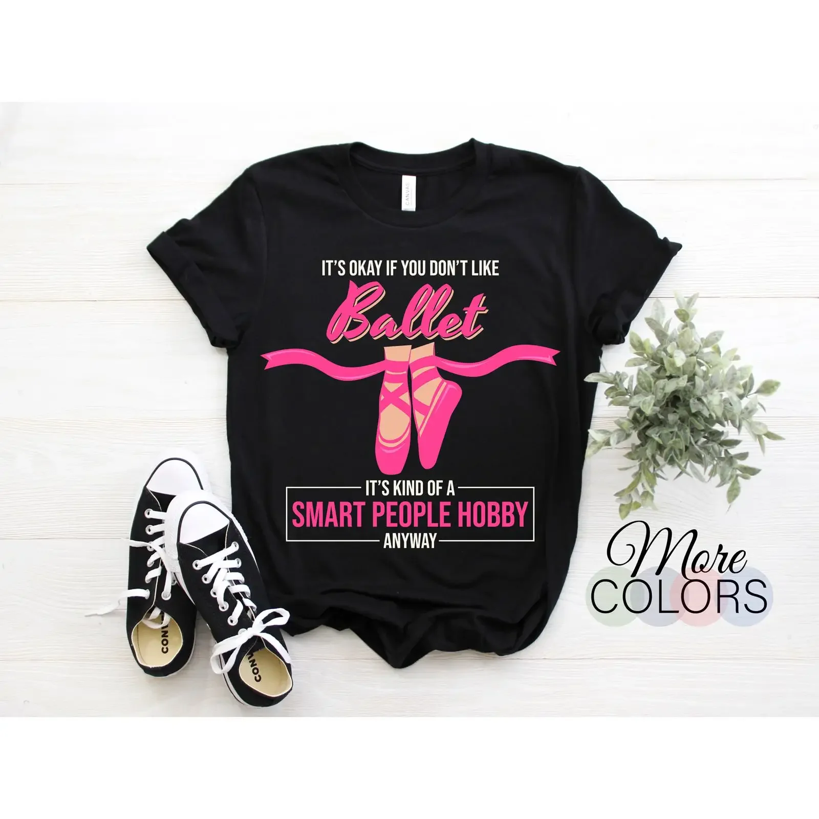 It's Okay If You Don't Like Ballet Smart People Hobby T Shirt Funny for Ballerina Dancer Girl Birthday Christmas Dance Apparel