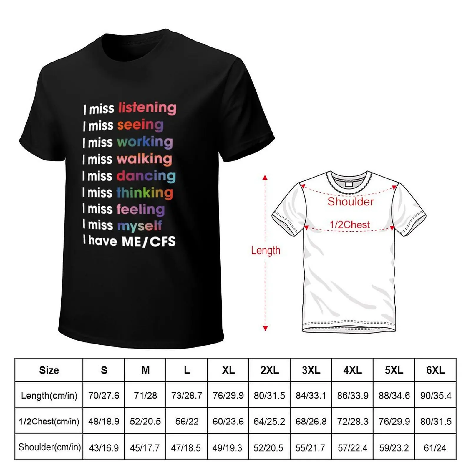 I miss myself / I have ME/CFS T-Shirt man t shirt designer T-Shirt
