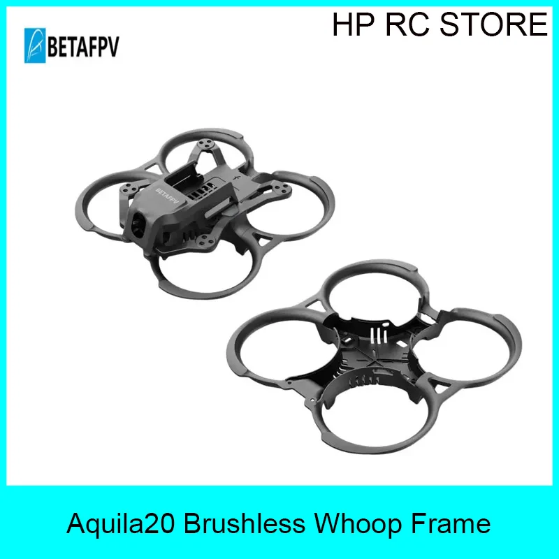 BETAFPV Aquila20 Brushless Whoop Frame Kit PA Crash-Proof Whoop Duct Bracket Canopy for 100mm 2S FPV RC Racing Drone Spare Parts
