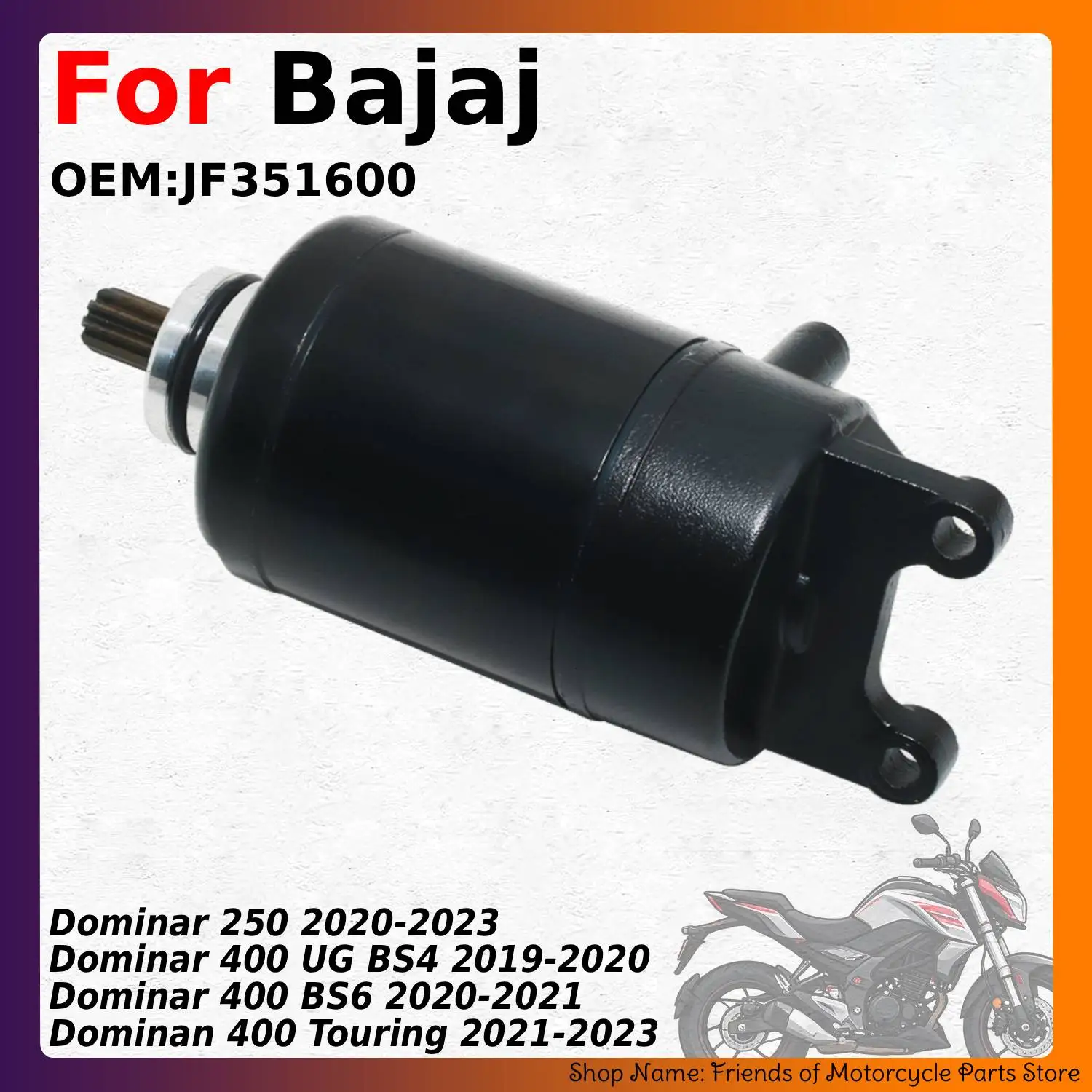 Motorcycle Electric Starter Motor For Bajaj Dominar 250 2020-2023 400 UG BS4 2019-2020 BS6 2020-2021 Touring 2021-2023  JF351600