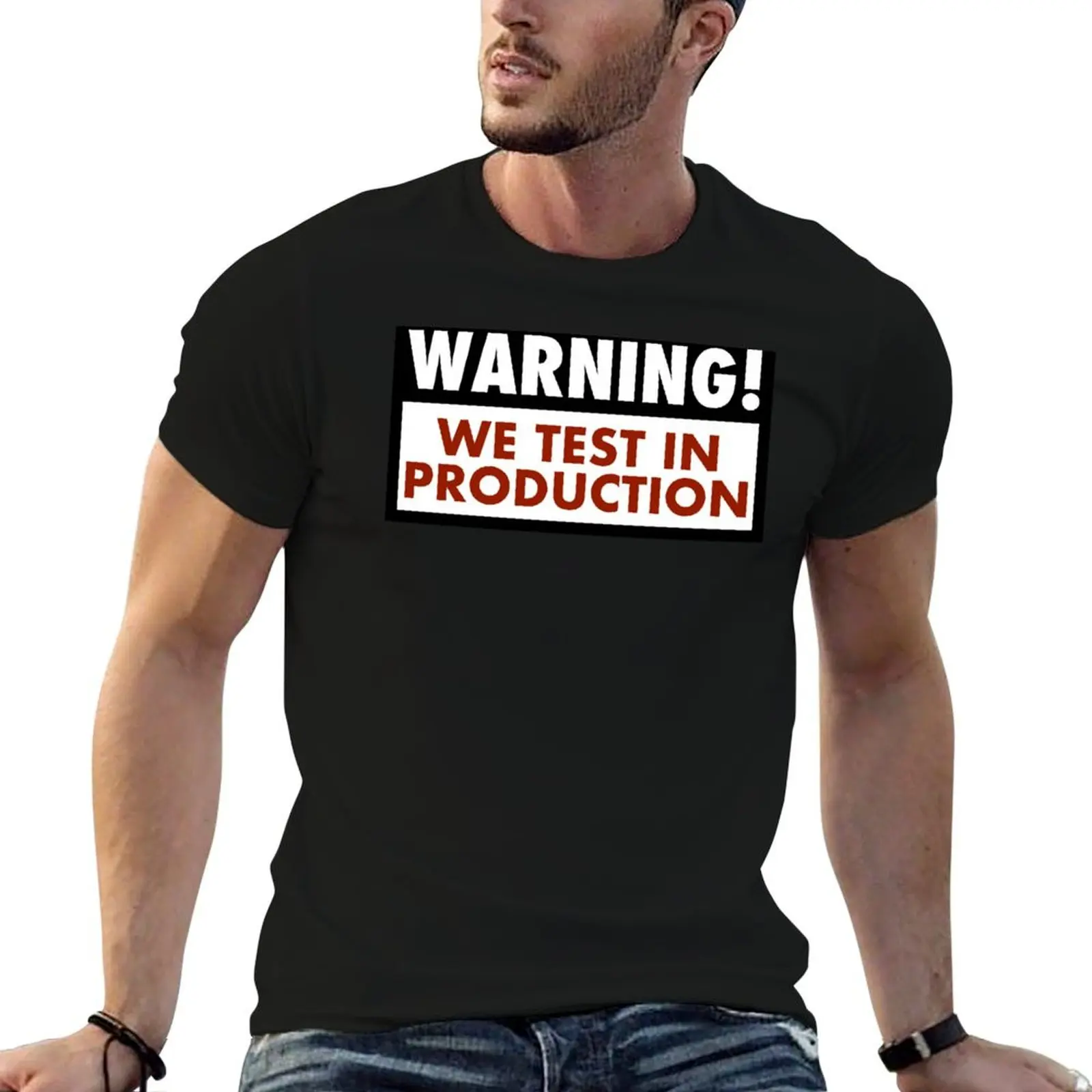 Warning! We test in production T-Shirt Big Size Crew Neck T-Shirt