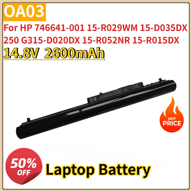 

New OA04 OA03 14.8V 2600/2800mAh Laptop Battery for HP 746641-001 15-R029WM 15-D035DX 250 G315-D020DX 15-R052NR 15-R015DX