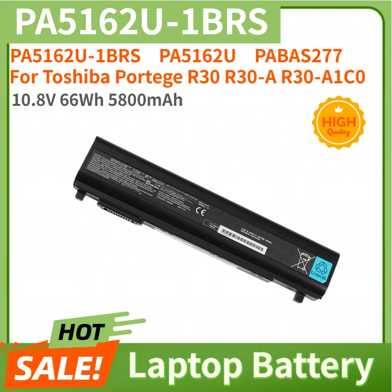 PA5162U‑1BRS PA5162U PABAS277 Laptop Battery 10.8V 66Wh 5800mAh For Toshiba Portege R30, R30‑A, R30‑A1C0 Replacement Battery