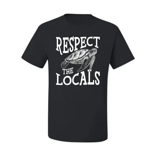 

Respect The Locals Save Our Oceans Turtle Animals Men Graphic Tshirt