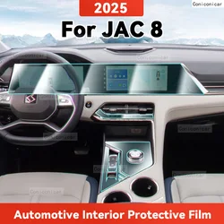TPU For JAC 8 2025 Transparent Protective Film Car Interior Central Control Navigation Panel Accessories Sticker