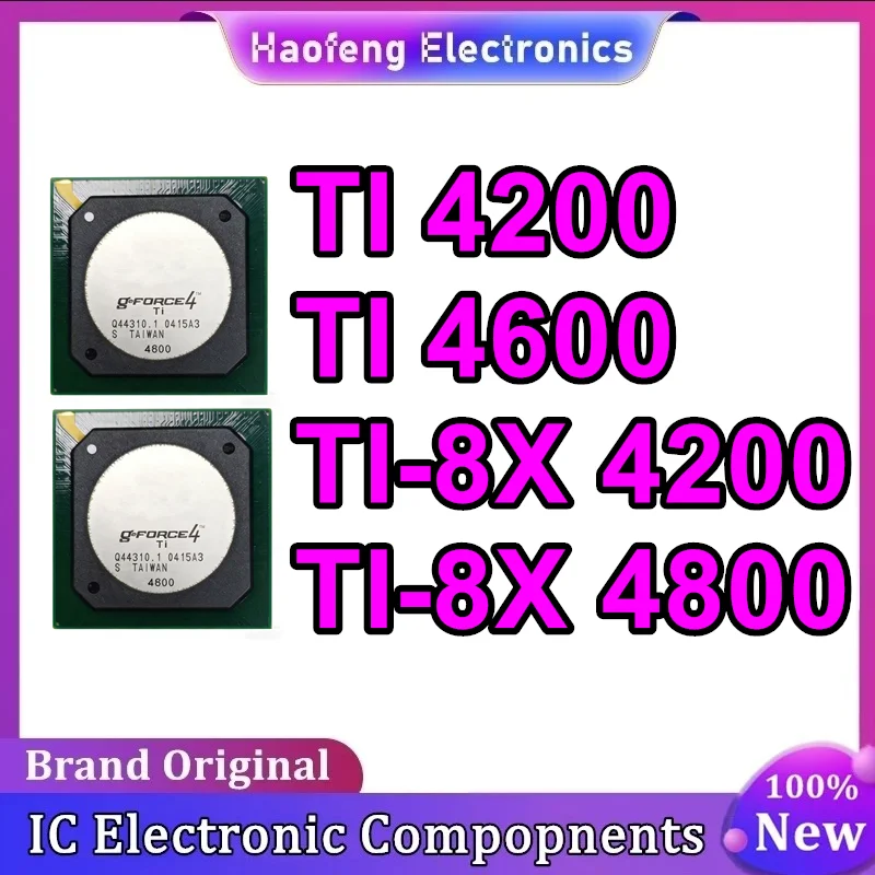 

TI 4200 TI 4600 TI-8X 4200 TI-8X 4800 TI4200 TI4600 TI-8X4200 TI-8X4800 Микросхема BGA 100% новый оригинальный в наличии