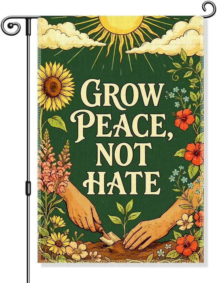 Grow Peace Not Hate Garden Flag, Funny Peaceful Yard Sign for Outside, Social Justice Equality Inclusive Outdoor Flag, Peace ZZM