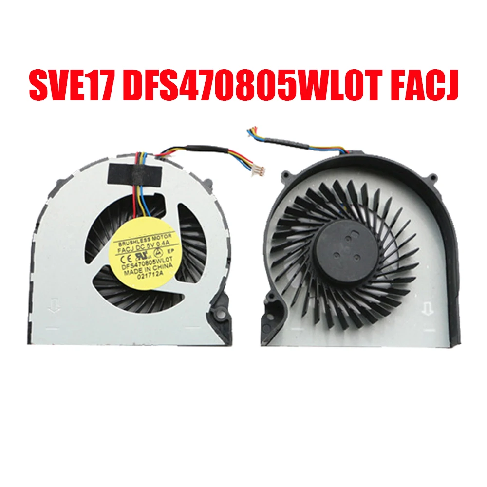 

UDQFRZR17DAR Laptop CPU Fan For SONY SVE17 SVE171 Compatible Part Number DFS470805WL0T FACJ DC5V 0.4A New