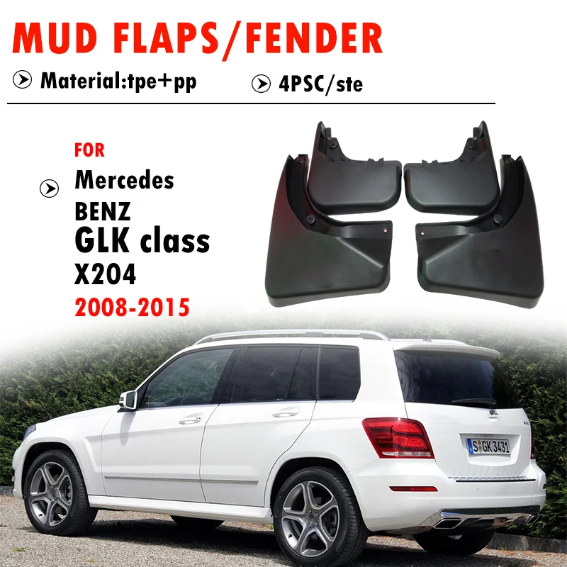 

For Benz GLK X204 GLK200 GLK300 glk350 glk260 Mudguard Fender Mud Flap Guards Splash Mudflaps 4pcs 2008 2009 2010 2011 2012-2015