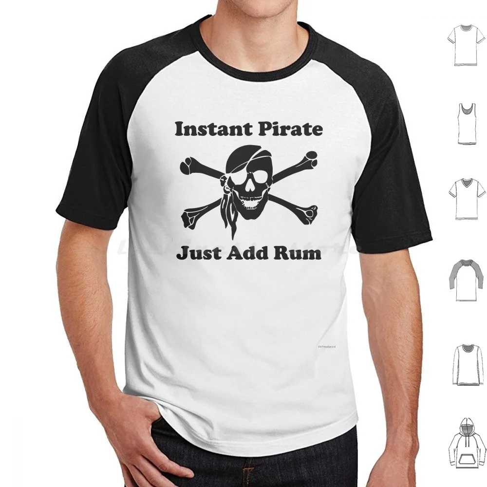 Instant Pirate T Shirt 6xl Cotton Cool Tee Rum Pirate Pirates Ship Skull Movie Ocean Sea Funny Skeleton 80s Blue Bones Captain