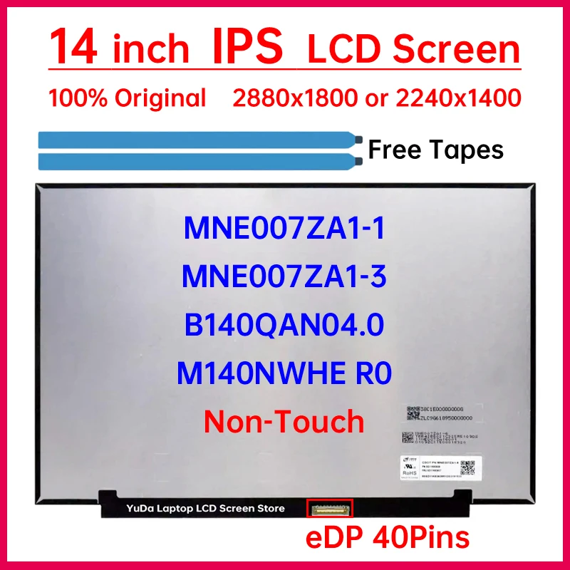 

14" LCD Screen MNE007ZA1-3 MNE007ZA1-1 M140NWHE R0 B140QAN04.0 For Lenovo IdeaPad 5 Pro-14ACN6 5 Pro-14ITL6 Display Matrix Panel