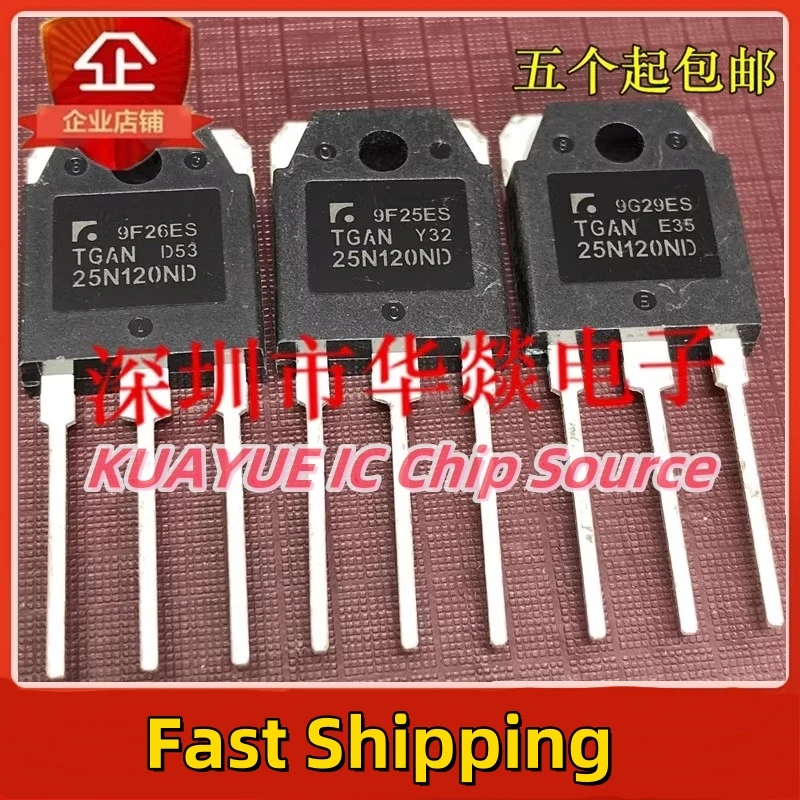 10PCS-30PCS   TGAN25N120ND   TO-3P  1200V  25A  Fast Shipping Quality Guarantee