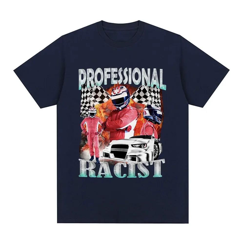 Customization Professional Racer Graphic T-Shirt Funny Racing Meme Men's Fashion Vintage Short Sleeves T-shirts 100% Cotton Over