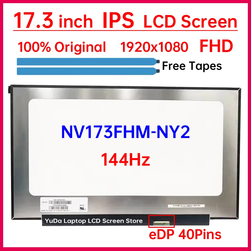 17.3 Inch 144Hz Laptop LCD Screen NV173FHM-NY2 Display Matrix Panel Replacement 1920x1080 IPS 100% sRGB eDP 40 Pins Non-Touch
