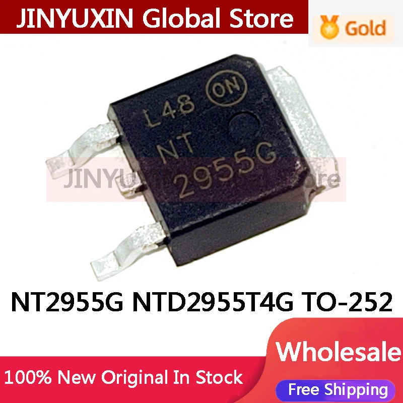 10-100Pcs NT2955G NTD2955T4G TO-252 MOSFET IC In Stock Wholesale