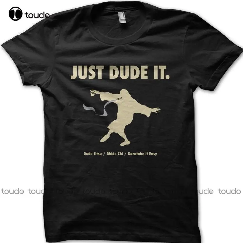 The Big Lebowski Just Dude It Jeff Bridges Abide Dudeism T-Shirt Men'S Summer Cotton O-Neck Short Sleeve T Shirt