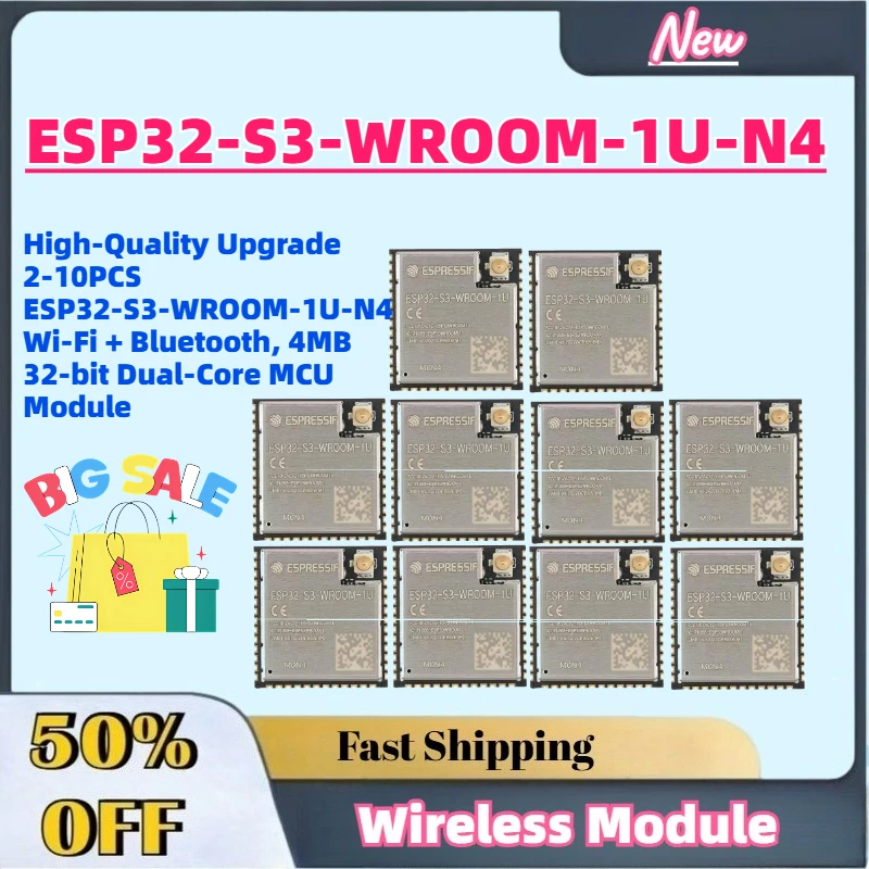 High-Quality Upgrade 2-10PCS ESP32-S3-WROOM-1U-N4 Wi-Fi + Bluetooth, 4MB 32-bit Dual-Core MCU Module