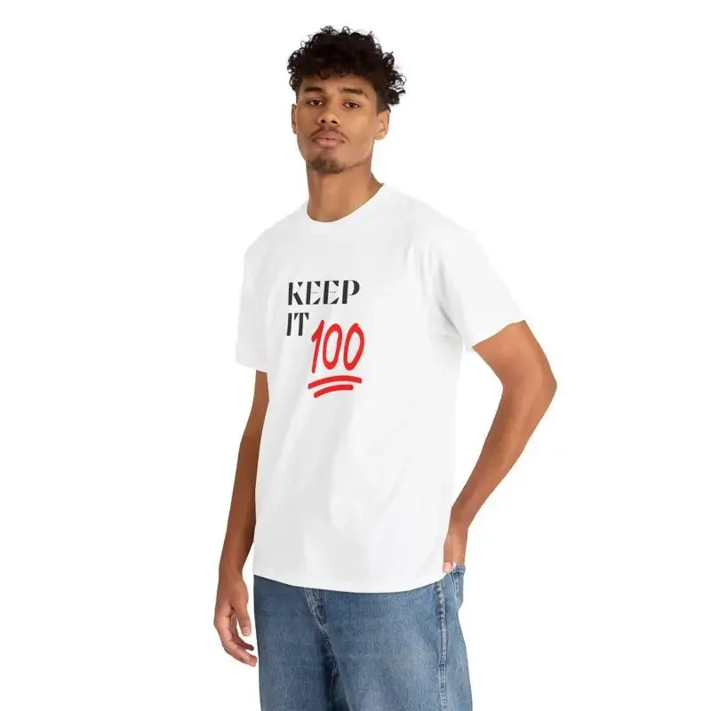 Keep It 100 T Shirt