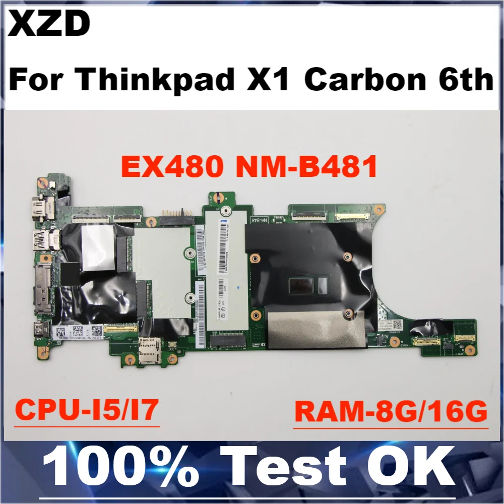 NM-B481 Mainboard For Thinkpad X1 Carbon 6th Laptop Motherboard with I5-8250/8350 I7-8550/8650 CPU 100% Fully Tested