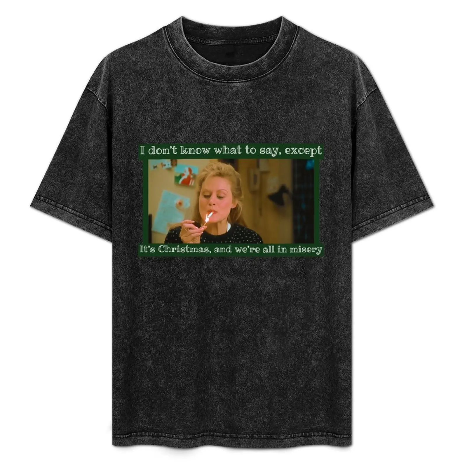 

We’re all in misery / Christmas Vacation T-Shirt Gym Exercise Short Sleeve T-Shirt