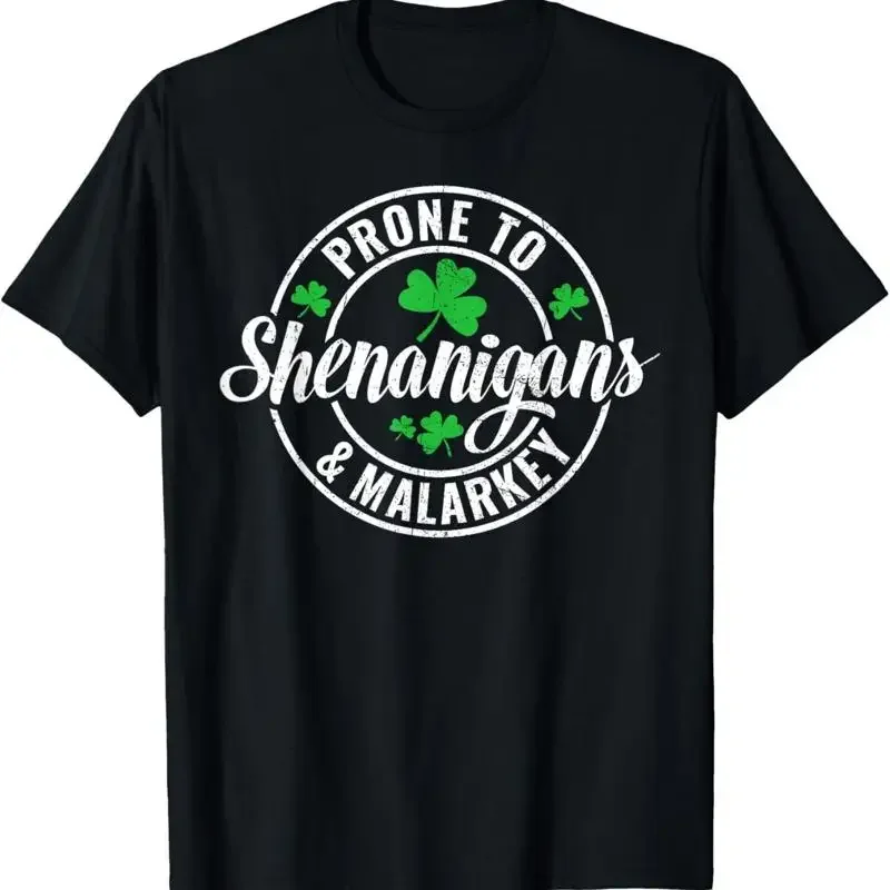 Saint Paddy'S Day Apparel Prone To Shenanigans Malarkey T Shirt