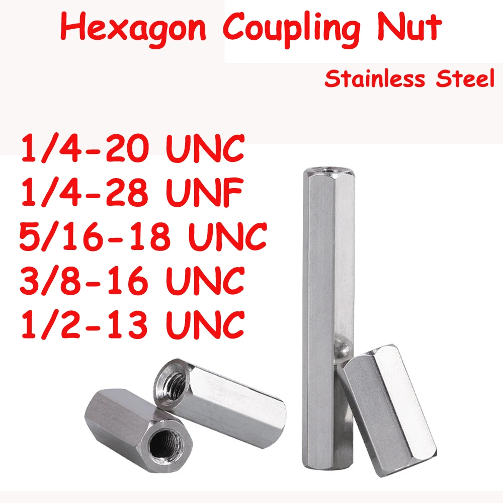 Hexagon Coupling Nuts 1/4 5/16 3/8 UNC UNF GB56 Stainless Steel Extend Long Lengthen Connector Joint Sleeve Nuts